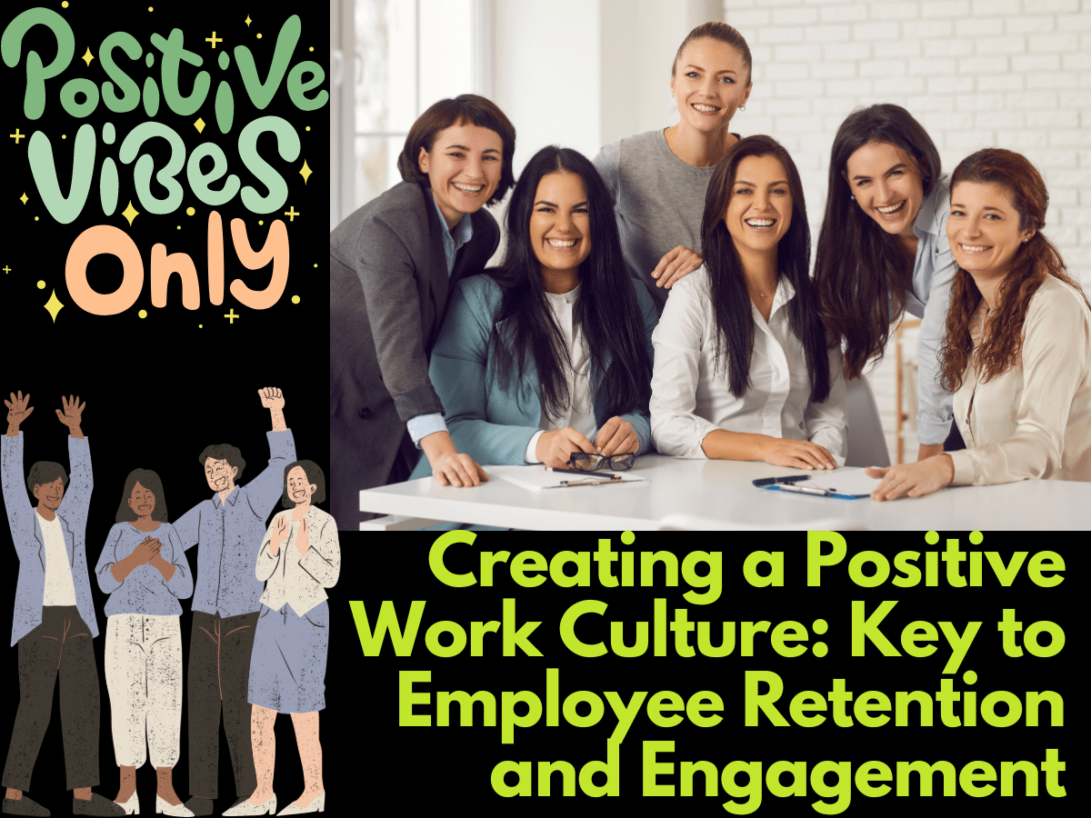 Positive Work Culture